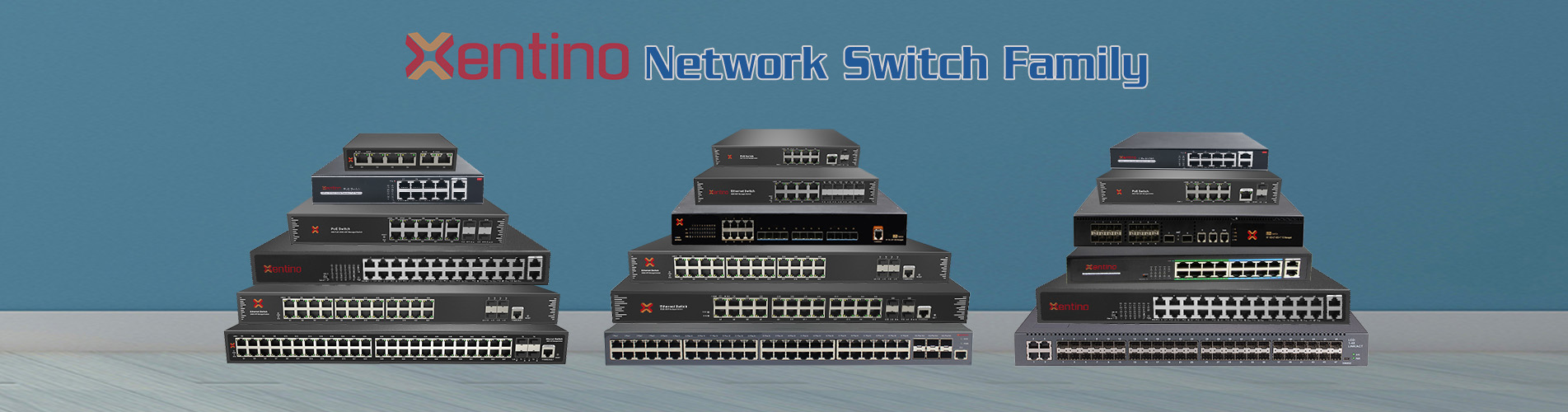 Xentino Network Switch Series